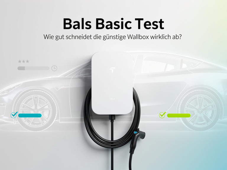 Bals Basic Test: Wie gut schneidet die günstige Wallbox wirklich ab? Bals Basic Test: Günstige Wallbox mit 11 kW Ladeleistung und VDE-Zertifizierung